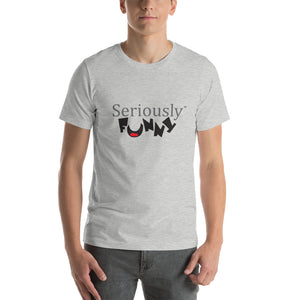 "Seriously Funny" T-Shirt