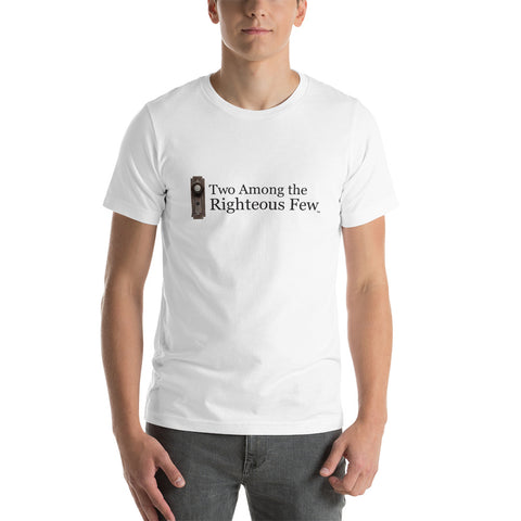 "Two Among the Righteous Few" T-Shirt